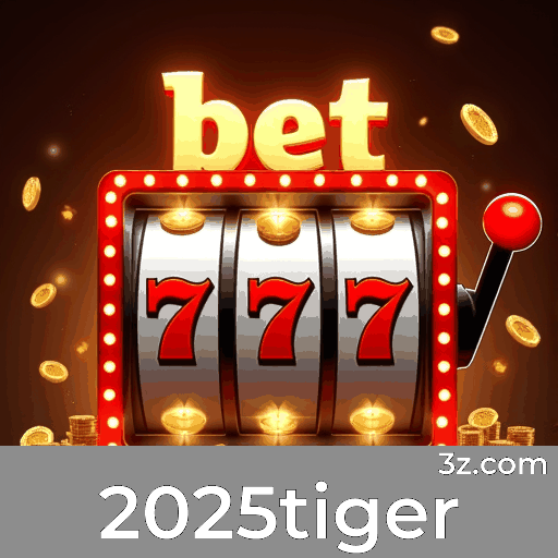 2025tiger: O Melhor em Cassino e Apostas Online